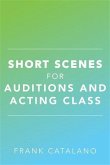 Short Scenes for Auditions and Acting Class (eBook, ePUB)