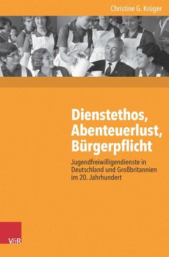 Dienstethos, Abenteuerlust, Bürgerpflicht (eBook, PDF) - Krüger, Christine G.