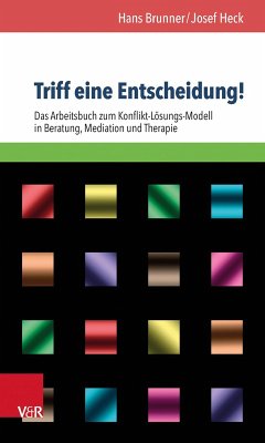 Triff eine Entscheidung! (eBook, PDF) - Brunner, Hans; Heck, Josef