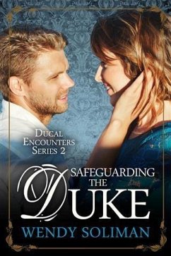 Cover Safeguarding the Duke (eBook, ePUB)