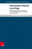 Rekonstruktive Fallarbeit in der Pflege (eBook, PDF)