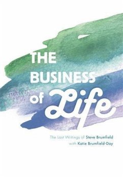 The Business of Life (eBook, ePUB) - Brumfield, Steve; Brumfield-Day, Katie