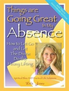 Things Are Going Great in My Absence (eBook, ePUB) - Jones, Lola