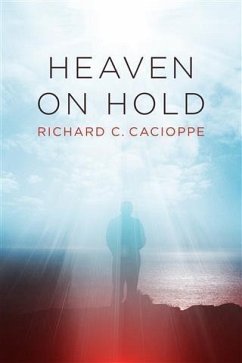 Heaven On Hold (eBook, ePUB) - Cacioppe, Richard