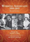 Working Americans, 1880-2015 - Vol. 6: Working Women, Second Edition
