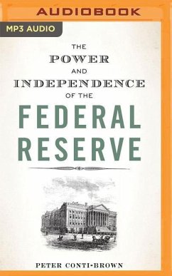 The Power and Independence of the Federal Reserve - Conti-Brown, Peter