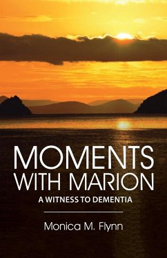 MOMENTS WITH MARION - Flynn, Monica M.