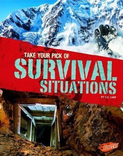Take Your Pick of Survival Situations - Lake, G. G.