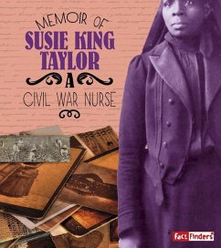Memoir of Susie King Taylor: A Civil War Nurse - Dell, Pamela