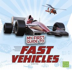 My First Guide to Fast Vehicles - Potts, Nikki