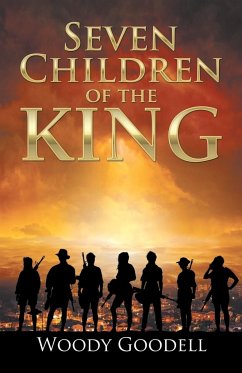 Seven Children of the King - Goodell, Woody