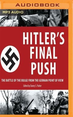 HITLERS FINAL PUSH M - Parker (Editor), Danny S.