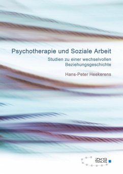 Psychotherapie und Soziale Arbeit - Heekerens, Hans-Peter