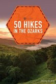 50 Hikes in the Ozarks