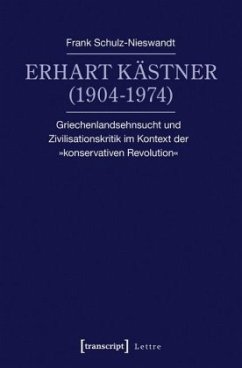 Erhart Kästner (1904-1974) - Schulz-Nieswandt, Frank