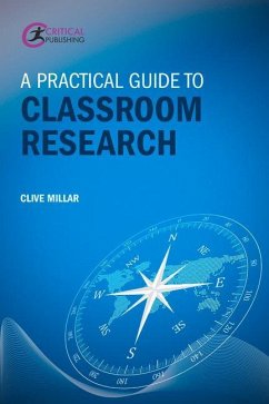 A Practical Guide to Classroom Research - Millar, Clive