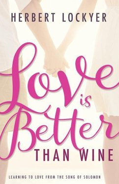 Love Is Better Than Wine - Lockyer, Herbert