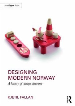 Designing Modern Norway - Fallan, Kjetil