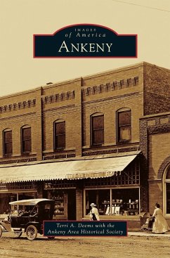 Ankeny - Deems, Terri A.; Ankeny Area Historical Society, With The