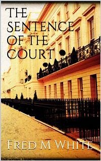 The Sentence of the Court (eBook, ePUB) - M White, Fred