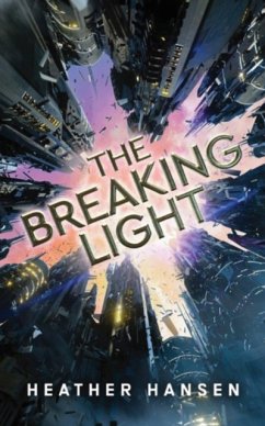 Breaking Light - Hansen, Heather