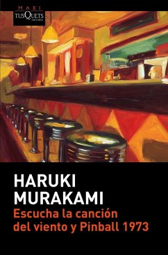 Escucha la canción del viento y Pinball 1973 - Murakami, Haruki