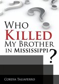 Who Killed My Brother In Mississippi?
