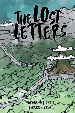 The Lost Letters - Ortiz, Normandy; Cruz, Ricardo