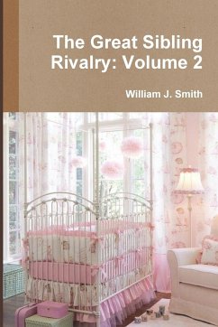 The Great Sibling Rivalry - Smith, William J.