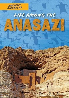 Life Among the Anasazi - Stuckey, Rachel