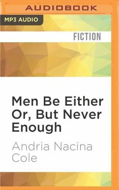 MEN BE EITHER OR BUT NEVER E M - Cole, Andria Nacina