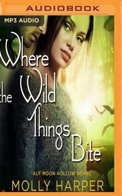 Where the Wild Things Bite - Harper, Molly