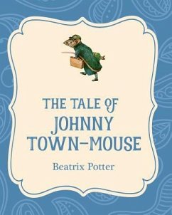 The Tale of Johnny Town-Mouse - Potter, Beatrix