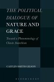 The Political Dialogue of Nature and Grace