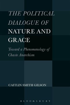 The Political Dialogue of Nature and Grace - Gilson, Caitlin Smith