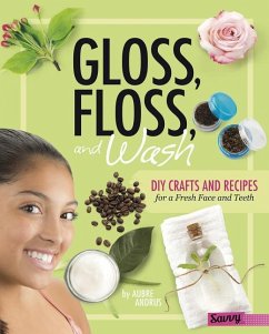 Gloss, Floss, and Wash - Andrus, Aubre
