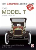 Ford Model T - All Models 1909 to 1927 Ford Model T - All Models 1909 to 1927