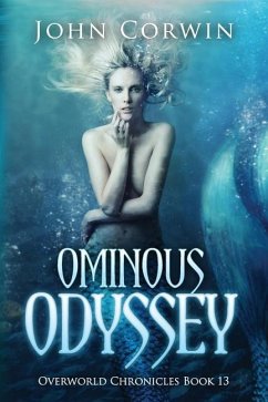 Ominous Odyssey: Overworld Chronicles Book Thirteen - Corwin, John