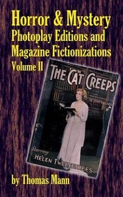 Horror and Mystery Photoplay Editions and Magazine Fictionizations, Volume II (hardback) - Mann, Thomas