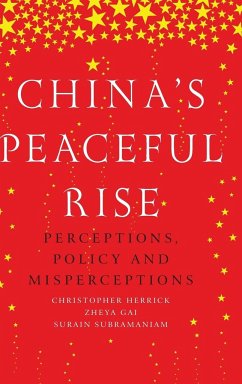 China's peaceful rise - Herrick, Christopher; Gai, Zheya; Subramaniam, Surain