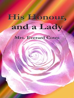 His Honour, and a Lady (eBook, ePUB) - Everard Cotes, Mrs.