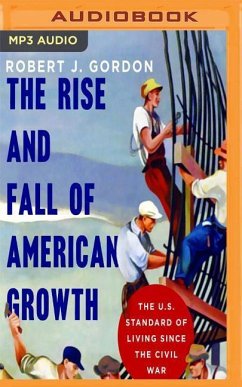 The Rise and Fall of American Growth - Gordon, Robert J