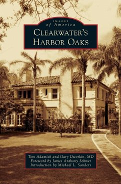 Clearwater's Harbor Oaks - Adamich, Tom; Dworkin, Gary