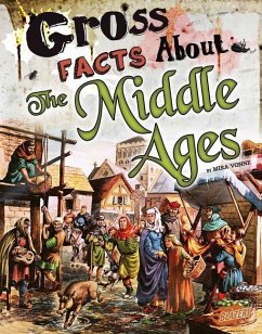 Gross Facts about the Middle Ages - Vonne, Mira