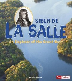 Sieur de la Salle: An Explorer of the Great West - Hazleton, Amie