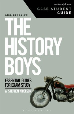 The History Boys Gcse Student Guide - Nicholson, Steve (University of Sheffield, UK)