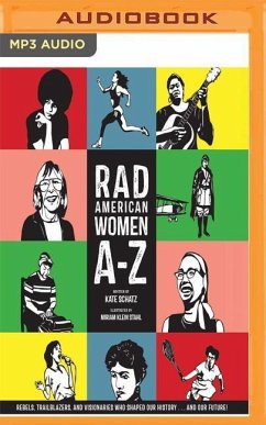 Rad American Women A-Z - Schatz, Kate; Klein Stahl, Miriam