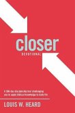 Closer Devotional: A 366 day discipleship tool challenging you to apply biblical knowledge to daily life