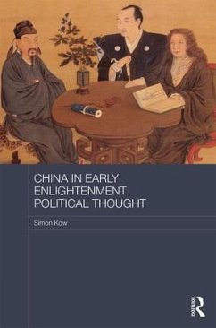 China in Early Enlightenment Political Thought - Kow, Simon
