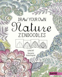 Draw Your Own Nature Zendoodles - Huff, Abby
